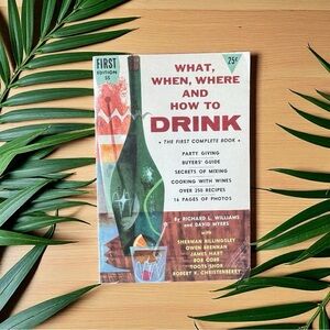 Vintage 1955 What, When, Where and How to Drink – First Edition Paperback